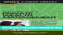 [Read Book] Vault Career Guide to Private Wealth Management  (Vault Career Library) Kindle