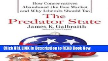 [Popular Books] The Predator State: How Conservatives Abandoned the Free Market and Why Liberals