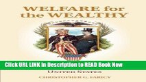 [Popular Books] Welfare for the Wealthy: Parties, Social Spending, and Inequality in the United