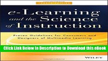 [Read Book] e-Learning and the Science of Instruction: Proven Guidelines for Consumers and