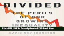 [Popular Books] Divided: The Perils of Our Growing Inequality FULL eBook