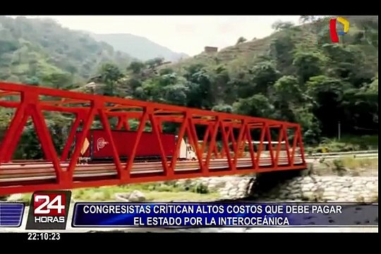 Critican altos costos que debe pagar el Estado por Carretera Interoceánica