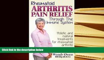 BEST PDF  Rheumatoid Arthritis Pain Relief: Treatment of rheumatoid arthritis through the immune