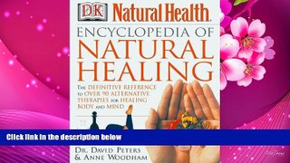 DOWNLOAD [PDF] Encyclopedia of Natural Healing: The Definitive Home Reference Guide to Treatments