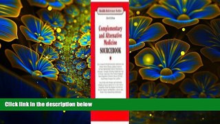 READ book Complementary And Alternative Medicine Sourcebook: Basic Consumer Health Information