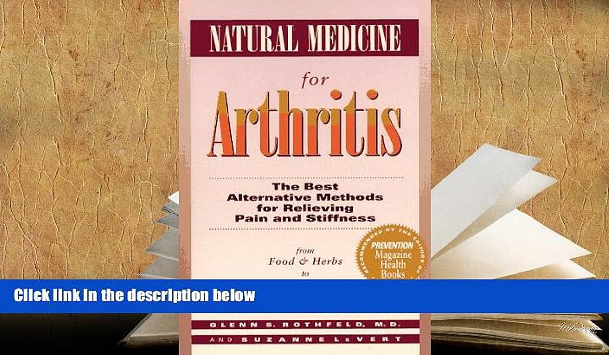 PDF [DOWNLOAD] Natural Medicine for Arthritis: The Best Alternative Methods for Relieving Pain