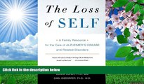 PDF [FREE] DOWNLOAD  The Loss of Self: A Family Resource for the Care of Alzheimer s Disease and