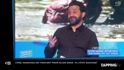 Cyril Hanouna - TPMP : Baba bientôt dans À l’état sauvage sur M6 ? (vidéo)