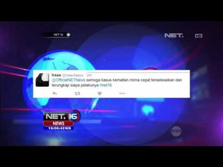 Tải video: Reaksi Netizen Terhadap Kasus Kematian Mirna - NET16