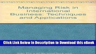EPUB Download Managing Risk in International Business Techniques Applications Kindle