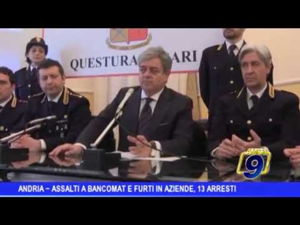 Andria | Assalti ai bancomat e furti in aziende, 13 arresti
