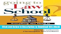 [Read Book] Going to Law School: Everything You Need to Know to Choose and Pursue a Degree in Law