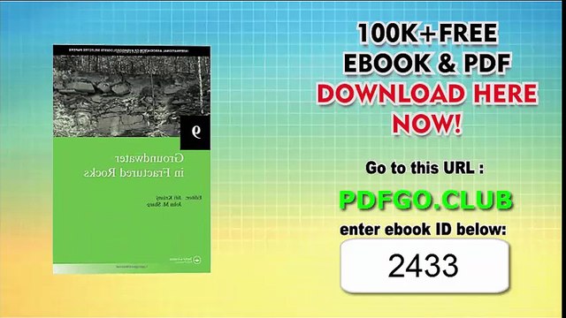 Groundwater in Fractured Rocks_ IAH Selected Paper Series, volume 9 (IAH - Selected Papers on Hydrogeology) 1st Edition