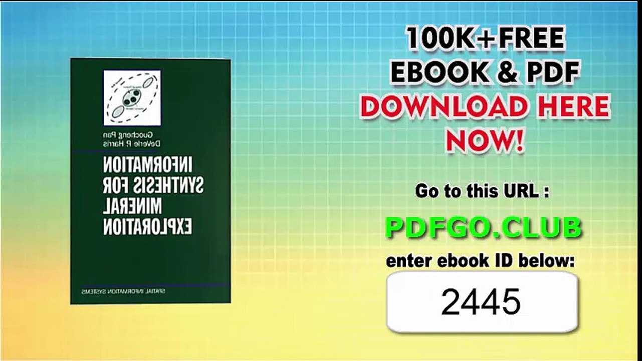 Information Synthesis for Mineral Exploration (Spatial Information Systems)