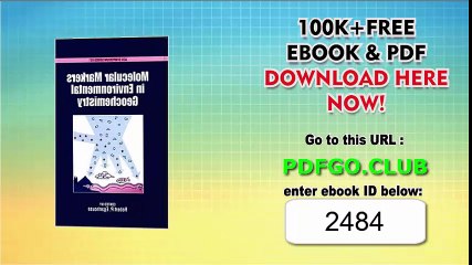 Molecular Markers in Environmental Geochemistry (ACS Symposium Series) 1st Edition
