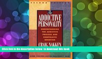 Audiobook  The Addictive Personality: Understanding the Addictive Process and Compulsive Behavior
