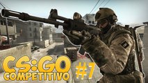 Counter-Strike: Global Offensive - Competitivo #7