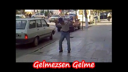 Gelmezsen Gelme Zillo Dayı