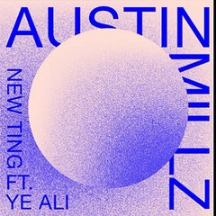 Austin Millz Ft. Ye Ali - New Ting