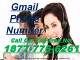 Provide complete Gmail Phone Number to our beloved customers. Dial 24*7 for 1-877-776-6261