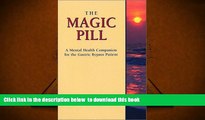 [PDF]  The Magic Pill: A Mental Health Companion for the Gastric Bypass Patient Teri Kai Holtzclaw
