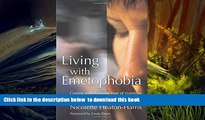 PDF  Living with Emetophobia: Coping with Extreme Fear of Vomiting Nicolette Heaton-Harris Full Book