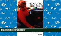 Audiobook  Searching to be Found: Understanding and Helping Adopted and Looked After Children with