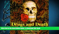 PDF  Drugs and Death : Profiles of Illegal Drug Abuse Joseph C. Rupp For Kindle