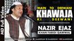 Main To Deewani Khawaja Ki Deewani - Nazir Ejaz Faridi Qawwal