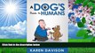 PDF  A Dog s Guide to Humans (Fun Reads for Dog Lovers) (Volume 1) Karen Davison Pre Order