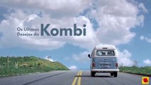Os ultimos desejos da kombi - volkswagen