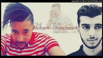 Cheb Mohamed Benchenet - Gatli Ma Album 2016