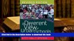 BEST PDF  A Different View of Urban Schools: Civil Rights, Critical Race Theory, and Unexplored