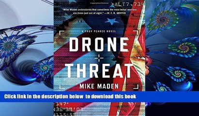 PDF [DOWNLOAD] Drone Threat (A Troy Pearce Novel) READ ONLINE