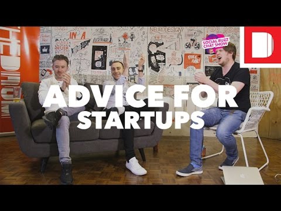 Advice for Startups - #SMBuzzChat with The Startup Van