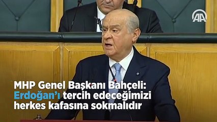Erdoğanı tercih edeceğimizi herkes kafasına sokmalıdır