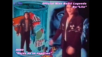 NINO REŠIĆ - HAJDE DA SE ZAGRLIMO
