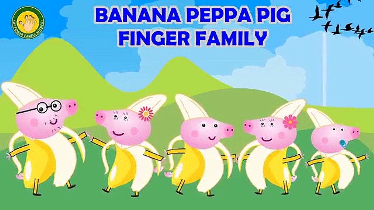 BANANA PEPPA Pig FINGER FAMILY