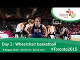 Day 1 | Wheelchair basketball | Toronto 2015 Parapan American Games