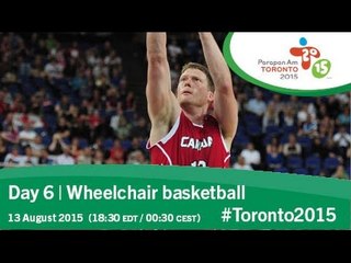 Day 6 | Wheelchair basketball | Toronto 2015 Parapan American Games