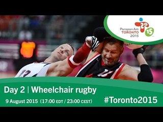 Day 2 | Wheelchair rugby | Toronto 2015 Parapan American Games