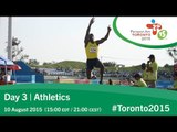 Day 3 | Athletics | Toronto 2015 Parapan American Games
