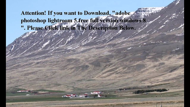 FREE Download adobe photoshop lightroom 5 free full version windows 8 (filevQ2cfp)