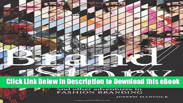 [Read Book] Brand/Story: Ralph, Vera, Johnny, Billy, and Other Adventures in Fashion Branding