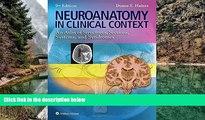 PDF [FREE] DOWNLOAD  Neuroanatomy in Clinical Context: An Atlas of Structures, Sections, Systems,