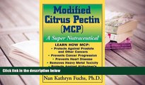 PDF [FREE] DOWNLOAD  Modified Citrus Pectin (MCP): A Super Nutraceutical (Basic Health Guides) Nan