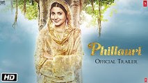 Phillauri -Official Trailer - Anushka Sharma - Diljit Dosanjh - Suraj Sharma - Anshai Lal