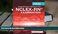 PDF [DOWNLOAD] HESI Comprehensive Review for the NCLEX-RN Examination, 5e HESI  For Kindle