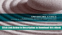 [Read Book] Enforcing Ethics: A Scenario-Based Workbook for Police   Corrections Recruits and