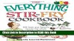 Read Book The Everything Stir-Fry Cookbook: 300 Fresh and Flavorful Recipes the Whole Family Will